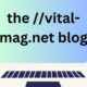 the vital-mag.net blog