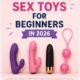 Best Sex Toys For Beginners 2026