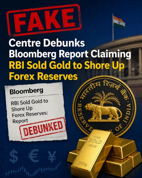 'Fake' Centre Debunks Bloomberg Report Claiming RBI Sold Gold to Shore Up Forex Reserves
